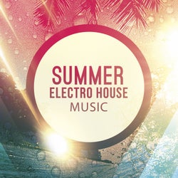 Summer: Electro House Music
