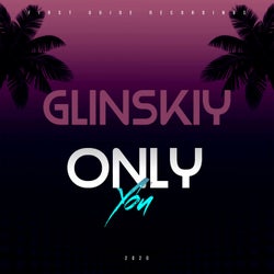 Glinskiy Only You (Original Mix)