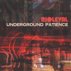 Underground Patience (Extended Mix)