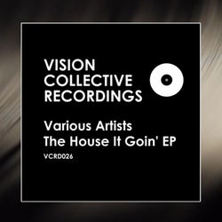The House It Goin' EP