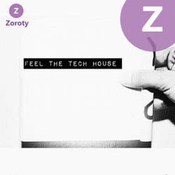 Feel the Tech House
