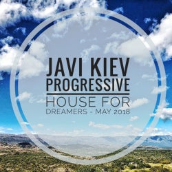 PROGRESSIVE HOUSE FOR DREAMERS _ MAY 18
