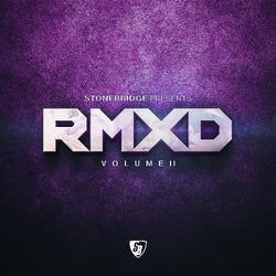 StoneBridge presents RMXD Vol II