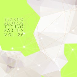 Techno Parties Vol.26