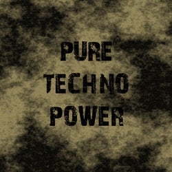 Pure Techno Power