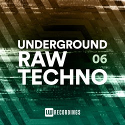 Underground Raw Techno, Vol. 06
