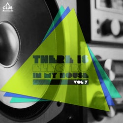There Is - Electro In My House. Vol. 7