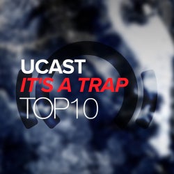 'It's A Trap' Top 10