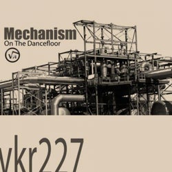 Mechanism On The Dancefloor