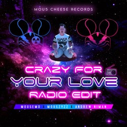 Crazy For Your Love (Radio Edit)