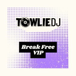 Break Free (VIP)