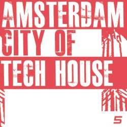 Amsterdam City Of Tech House 5