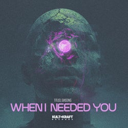 When I Needed You