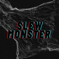 Slew Monster