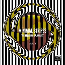 Minimal Stripes, Vol. 3 (The Beginning Of Journey)