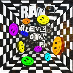 Rave (Never Givin' Up) [Extended Mix]