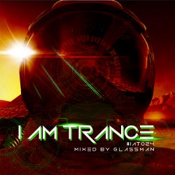 I AM TRANCE - 024 (SELECTED BY GLASSMAN)
