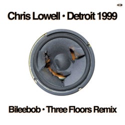 Detroit 1999 (Bileebob's Three Floors Remix)