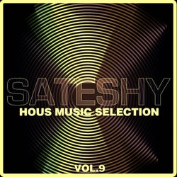 Sateshy House Music Selection, Vol. 9