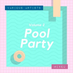 Pool Party Volume 2 (Mixed)