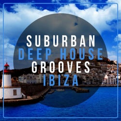 Suburban Deep House Grooves Ibiza