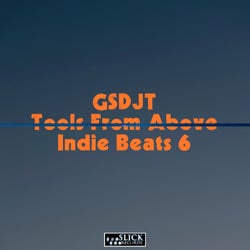Tools From Above - Indie Beats 6