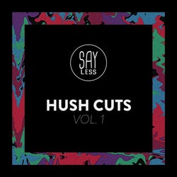 Hush Cuts, Vol. 1