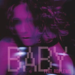 Baby (feat. Rob Lewis)