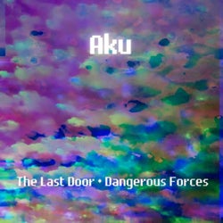 The Last Door/Dangerous Forces
