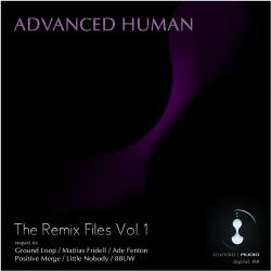 Advanced Human (The Remix Files, Vol.1)