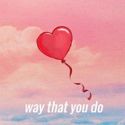 Way That You Do (feat. Chloe)