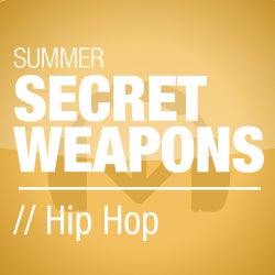 Summer Secret Weapons - Hip Hop