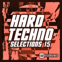 Hard Techno Selections, Vol. 15