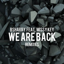 We are back (feat. Missy Key) [Remixes]