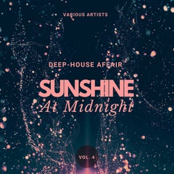 Sunshine at Midnight (Deep-House Affair), Vol. 4