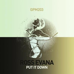 Ross Evana - Put It Down