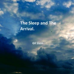 The Sleep And The Arrival