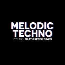 7 YEARS OLATU RECORDINGS MELODIC TECHNO