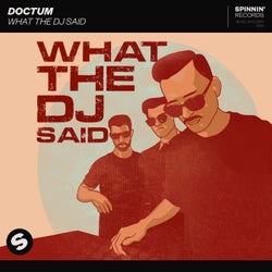 What The DJ Said (Extended Mix)