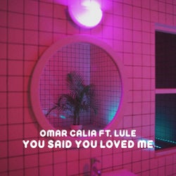 You Said You Loved Me (feat. Lule)