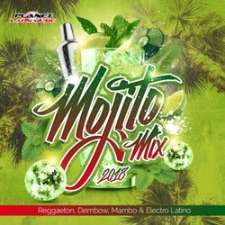 Mojito Mix 2018 (Reggaeton, Dembow, Mambo & Electro Latino)