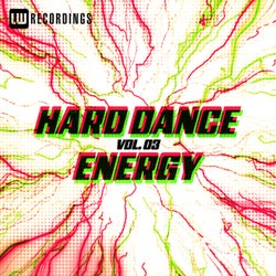 Hard Dance Energy, Vol. 03