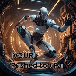 Pushed Too Far