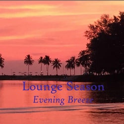 Lounge Season: Evening Breeze