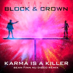 Karma Is A Killer (Sean Finn Nu Disco Remix)