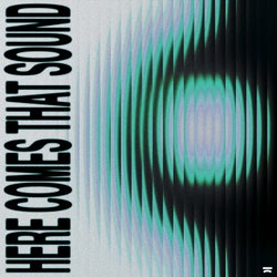 Here Comes That Sound (Extended Mix)