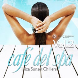 cafe del spa, Ibiza Sunset Chillers, Vol. 2