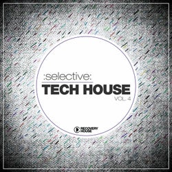 Selective: Tech House Vol. 4