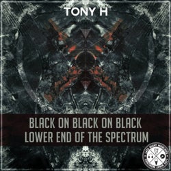Black on Black on Black / Lower End of the Spectrum