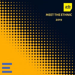 Meet the Ethnic ADE 2019